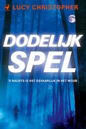 Dodelijk spel - Lucy Christopher (ISBN 9789044343779)