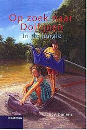 Op zoek naar Dolfijnen In de jungle - L. Daniels (ISBN 9789020674132)