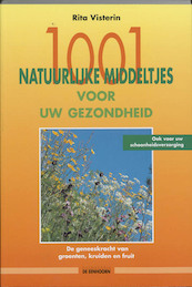 1001 natuurlijke middeltjes voor uw gezondheid - R. Visterin (ISBN 9789073913172)