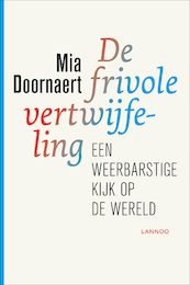 De frivole vertwijfeling - Mia Doornaert (ISBN 9789020989038)