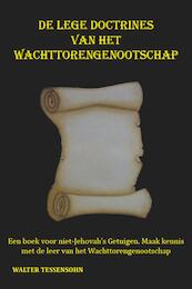 De lege doctrines van het wachttorengenootschap - Walter Tessensohn (ISBN 9789491026775)