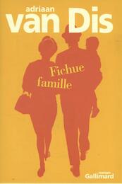 FICHUE FAMILLE - Adriaan van Dis (ISBN 9782070768622)