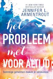 Het probleem met Voor Altijd - Jennifer L. Armentrout (ISBN 9789401910347)