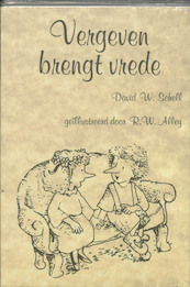 Vergeven brengt vrede - D.W. Schell (ISBN 9789072455710)