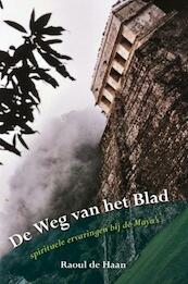 De weg van het blad - R. de Haan (ISBN 9789089540812)