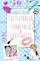 Toetsterreur, turnstrijd en lovetweets - Gonneke Huizing (ISBN 9789025112844)