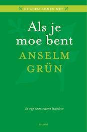 Als je moe bent - Anselm Grün (ISBN 9789462500693)