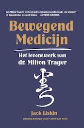 Bewegend medicijn - Jack Liskin (ISBN 9789491439025)