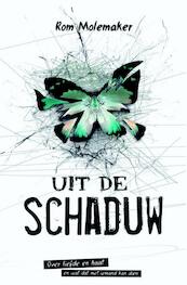 Uit de schaduw - Rom Molemaker (ISBN 9789025112653)