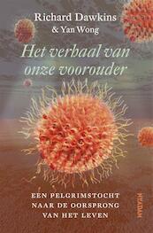 Het verhaal van onze voorouder - Richard Dawkins, Yan Wong (ISBN 9789046821732)