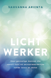 Lichtwerker - Sahvanna Arienta (ISBN 9789020216318)