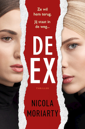 De ex - Nicola Moriarty (ISBN 9789026151521)