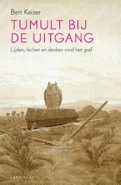 Tumult bij de uitgang - Bert Keizer (ISBN 9789047706007)