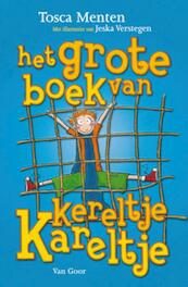 Het grote boek van Kereltje Kareltje - Tosca Menten (ISBN 9789047513612)