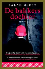 De bakkersdochter - Sarah McCoy (ISBN 9789022574133)