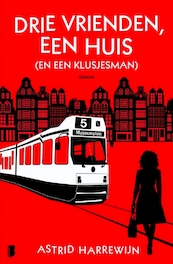 Drie vrienden, een huis (en een klusjesman) - Astrid Harrewijn (ISBN 9789462533462)