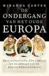 De ondergang van het oude Europa - Miranda Carter (ISBN 9789460034190)