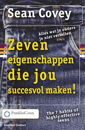 De zeven eigenschappen die jou succesvol maken - Sean Covey (ISBN 9789047005469)