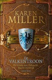 De valkentroon - Karen Miller (ISBN 9789024566877)