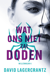 Wat ons niet zal doden - David Lagercrantz (ISBN 9789044973709)