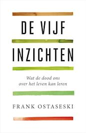 De vijf inzichten - Frank Ostaseski (ISBN 9789400508415)