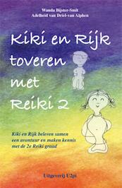 Kiki en Rijk toveren met Reiki 2 - W. Bijster-Smit, A. van Driel-van Alphen (ISBN 9789087591205)