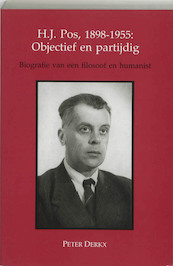H J Pos 1898-1955 objectief en partijdig - P. Derkx (ISBN 9789065503930)