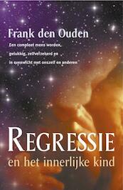 Regressie en het innerlijke kind - F. den Ouden (ISBN 9789063785482)