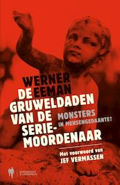 GRUWELDADEN VAN DE SERIEMOORDENAAR - W. Eeman (ISBN 9789089311269)