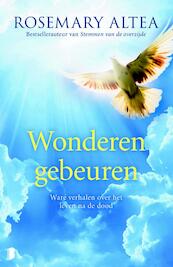 Wonderen gebeuren - Rosemary Altea (ISBN 9789460928840)