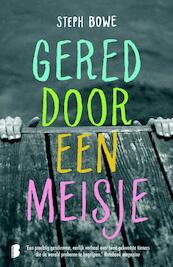 Gered door een meisje - Step Bowe, Steph Bowe (ISBN 9789022556955)