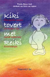 Kiki tovert met reiki - Wanda Bijster-Smit, Adelheid van Driel-van Alphen (ISBN 9789087591830)