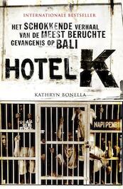 Hotel k - Kathryn Bonella (ISBN 9789089752963)