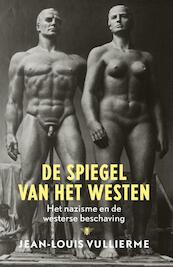 De spiegel van het westen - Jean Louis Vullierme (ISBN 9789023491910)