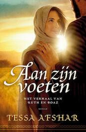 Aan zijn voeten - Tessa Afshar (ISBN 9789029724555)