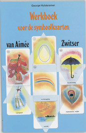 Werkboek voor de symboolkaarten van Aimee Zwitser - G. Hulskramer (ISBN 9789020259827)