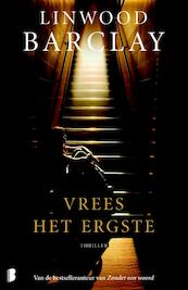 Vrees het ergste - Linwood Barclay (ISBN 9789460921346)