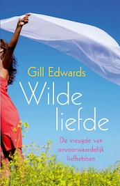 Wilde liefde - Gill Edwards (ISBN 9789069639864)