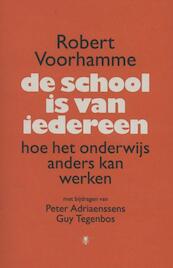 De school is van iedereen - Robert Voorhamme, Peter Adriaenssens, Guy Tegenbos (ISBN 9789085423928)