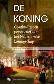 De koning - Ernst M.H. Hirsch Ballin, E.M.H. Hirsch Ballin, Ernst Hirsch Ballin (ISBN 9789089747754)