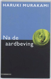 Na de aardbeving - Haruki Murakami (ISBN 9789045011677)