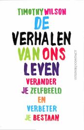 De verhalen van ons leven - Timothy Wilson, Timothy D. Wilson (ISBN 9789025431488)