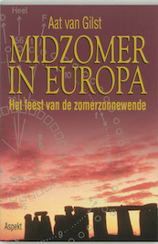 Midzomer in Europa - Aat van Gilst (ISBN 9789059114739)