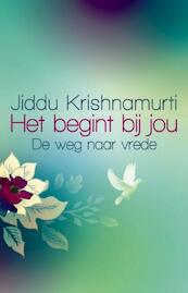 Het begint bij jou - Jiddu Krishnamurti (ISBN 9789045312941)