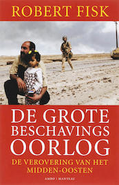 De grote beschavingsoorlog - Robert Fisk (ISBN 9789026321443)