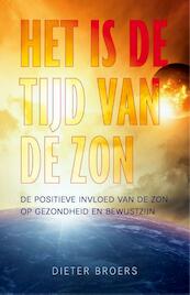 Het is de tijd van de zon - Dieter Broers (ISBN 9789020210514)