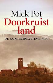 Doorkruist land - Miek Pot (ISBN 9789082203202)