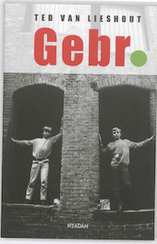 Gebr. - T. van Lieshout, Ted van Lieshout (ISBN 9789046806647)