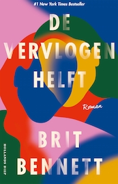 De vervlogen helft - Brit Bennett (ISBN 9789048851034)