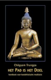 Het pad is het doel - Chögyam Trungpa (ISBN 9789063500825)
